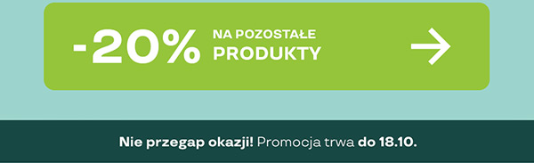 -20% na pozostałe produkty