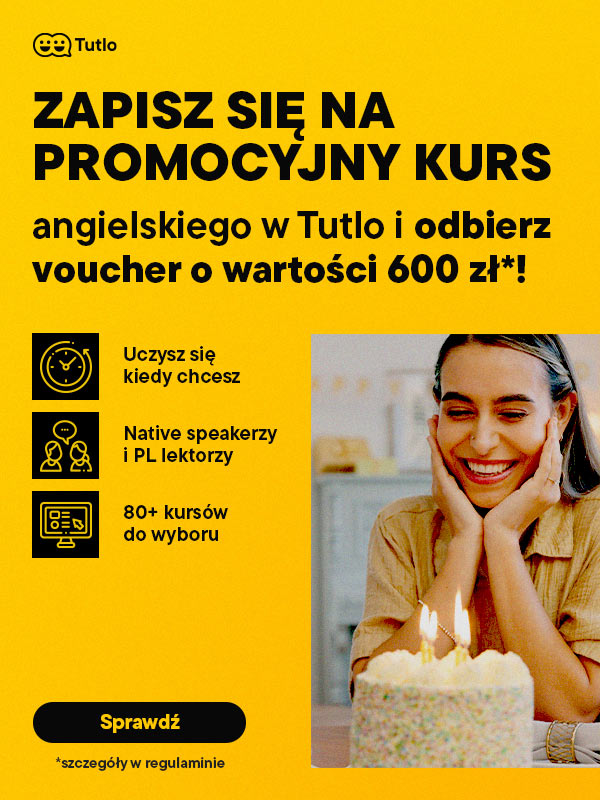 Tutlo - Zapisz się na promocyjny kurs angielskiego w Tutlo i odbierz voucher o wartości 600 zł! Sprawdź
