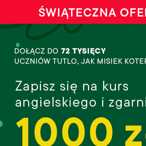 tutlo - Świąteczna oferta na angielski - Zapisz się na kurs angielskiego i zgarnij aż 1000 zł zniżki - Sprawdź szczegóły