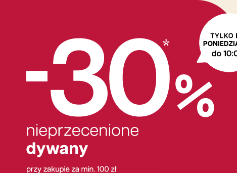 -30% nieprzecenione dywany przy zakupie za min. 100 zł