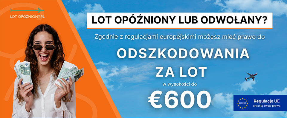 Lot opóźniony - Lot opóźniony lub odwołany? Zgodnie z regulacjami europejskimi możesz mieć prawo do odszkodowania za lot w wysokości do 600 euro