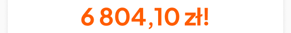 6 804,10 zł!