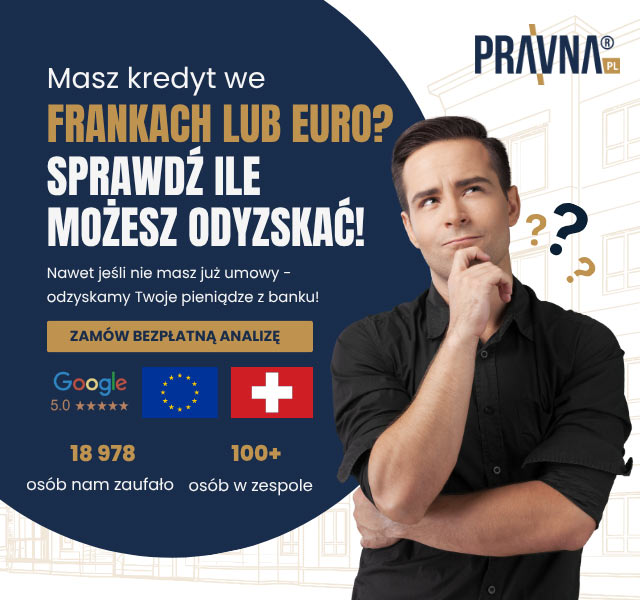 Pravna.pl - Masz kredyt we frankach lub euro? Sprawdź ile możesz odzyskać! Zamów bezpłatną analizę