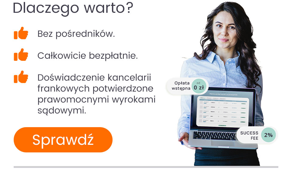 Porównywarka CHF - Dlaczego warto? Bez pośredników. Całkowicie bezpłatnie. Doświadczenie kancelarii frankowych potwierdzone prawomocnymi wyrokami sądowymi. Sprawdź