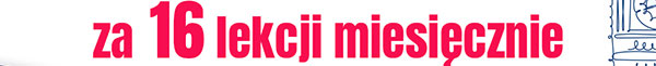 za 16 lekcji miesięcznie