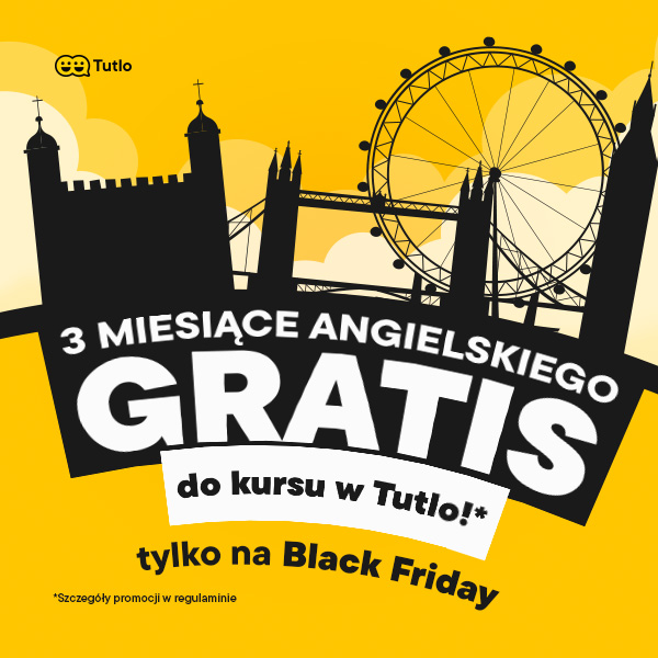 Tutlo - 3 miesiące angielskiego Gratis do kursu w Tutlo! Tylko na Black Friday! Sprawdź