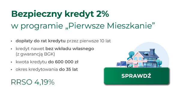 dopłaty do rat kredytu przez pierwsze 10 lat kredyt nawet bez wkładu własnego (z gwarancją BGK) kwota kredytu do 600 000 zł okres kredytowania do 35 lat