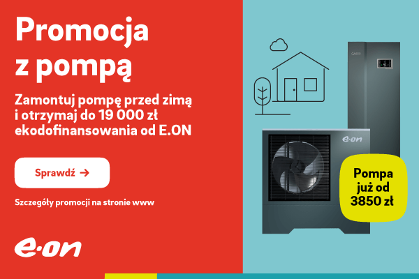 Kup pompÄ ciepÅa E.ON Air juÅ¼ od 3 850 zÅ z ekodofinansowaniem od E.ON i programem Czyste Powietrze