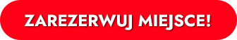 Zarezerwuj miejsce!