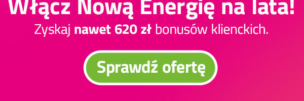 Wybierz ofertę Nowa Energia na lata i zyskaj kontrolę nad rachunkami za energię elektryczną.