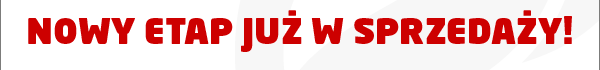Nowy etap już w sprzedaży!